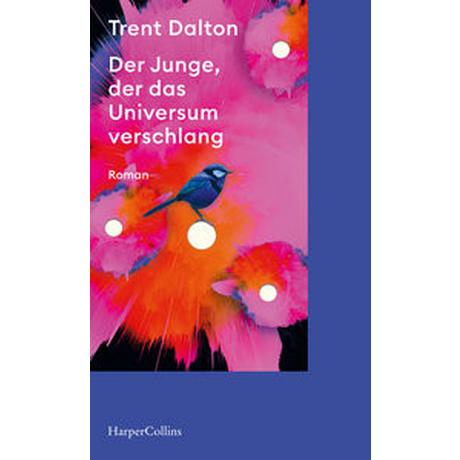 Der Junge, der das Universum verschlang Dalton, Trent; Weber, Alexander (Übersetzung) Couverture rigide 