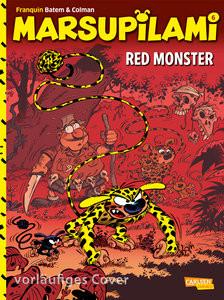 Marsupilami 6: Red Monster Colman, Stéphan; Franquin, André; Batem (Illustrationen) Gebundene Ausgabe 