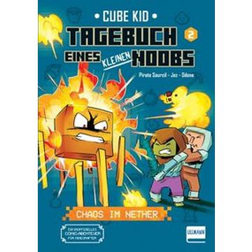 Tagebuch eines kleinen Noobs - Bd. 2 - Chaos im Nether