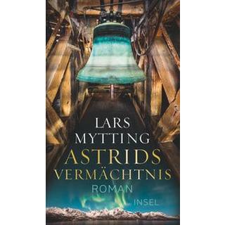 Astrids Vermächtnis Mytting, Lars; Schmidt-Henkel, Hinrich (Übersetzung) Copertina rigida 