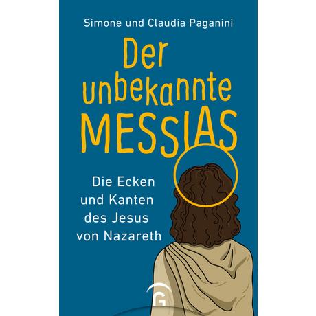 Der unbekannte Messias Paganini, Simone; Paganini, Claudia Couverture rigide 