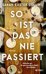 So ist das nie passiert Collins, Sarah Easter; Fischer, Carola (Übersetzung); Brammertz, Beate (Übersetzung); Brammertz, Ute (Übersetzung) Copertina rigida 