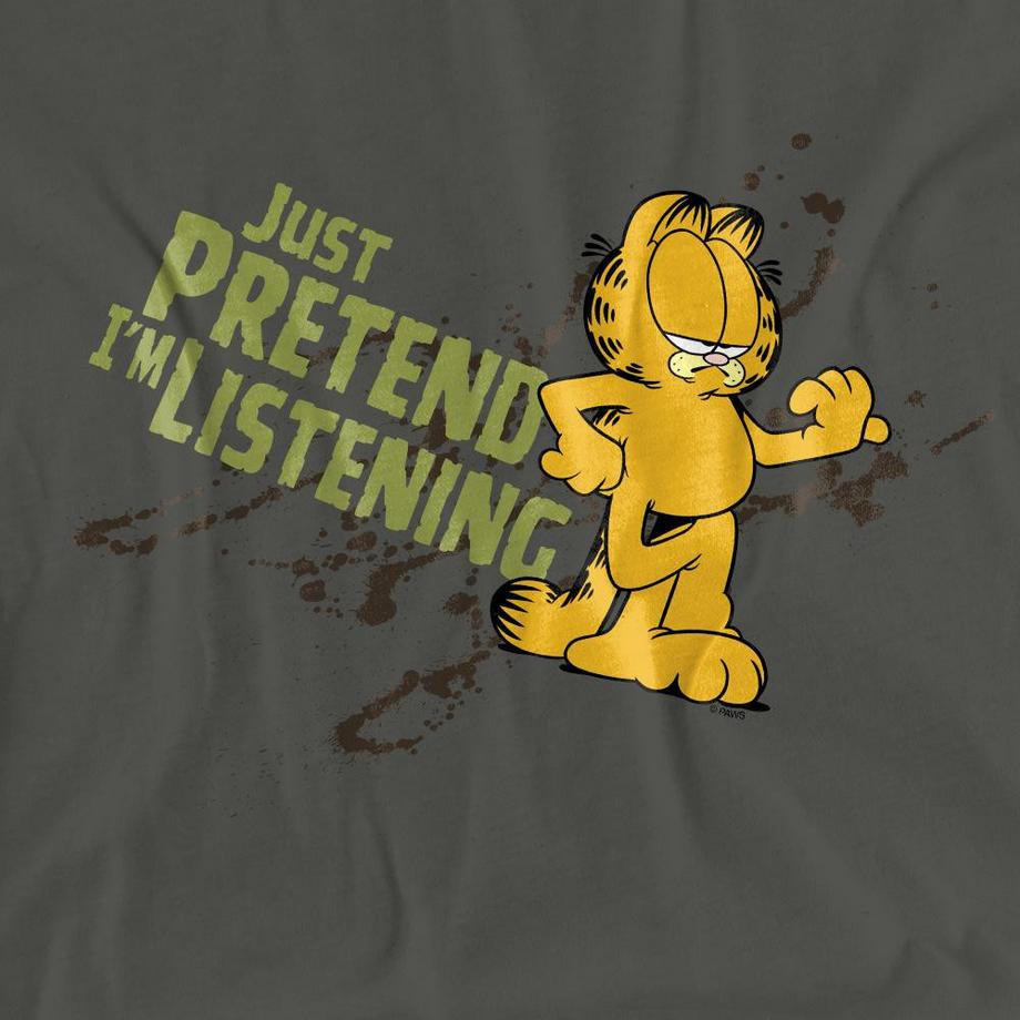 Garfield  T-ShirtJust Pretend I'm Listening 