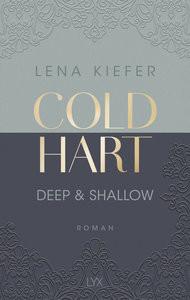 Coldhart - Deep & Shallow Kiefer, Lena Copertina rigida 