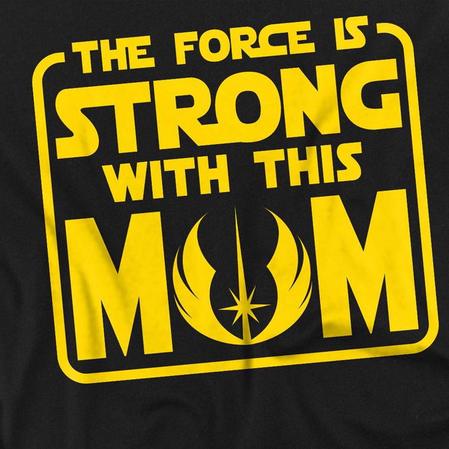 STAR WARS The Force Is Strong With Mum Bedrucktes T-Shirt  