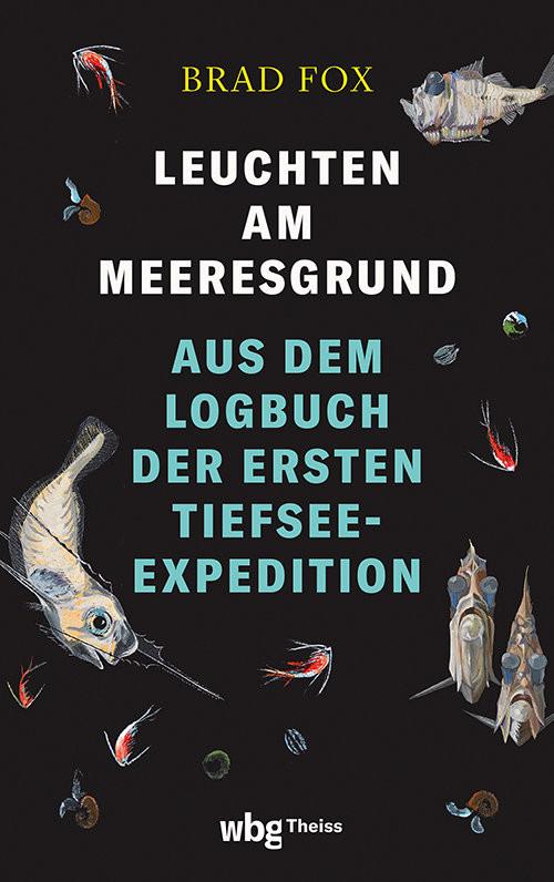 Leuchten am Meeresgrund Fox, Brad; Schmidt-Wussow, Susanne (Übersetzung) Copertina rigida 