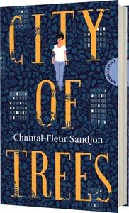 City of Trees Sandjon, Chantal-Fleur; Nagel, Carla (Design) Gebundene Ausgabe 