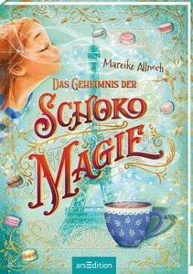 Das Geheimnis der Schokomagie (Schokomagie 1) Allnoch, Mareike; Schneider, Frauke (Illustrationen) Copertina rigida 