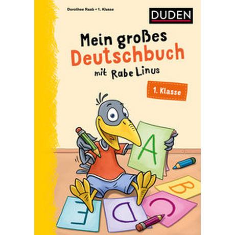 Mein großes Deutschbuch mit Rabe Linus - 1. Klasse Raab, Dorothee; Leuchtenberg, Stefan (Illustrationen) Gebundene Ausgabe 