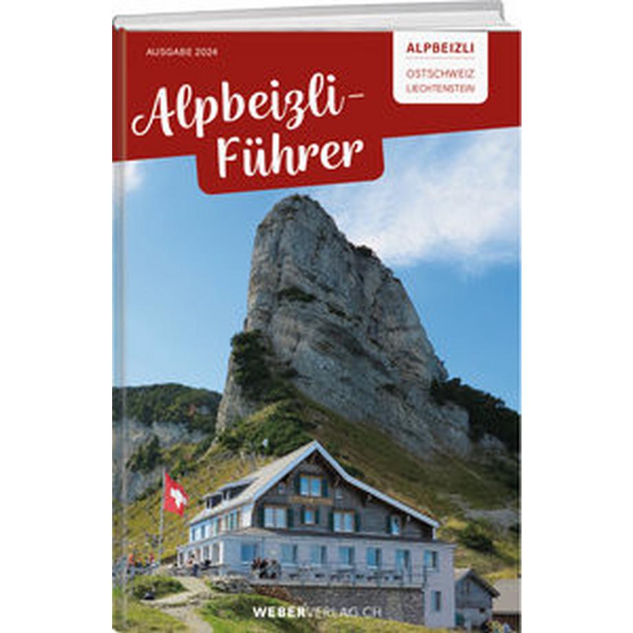 Weber Verlag  Alpbeizli-Führer Ostschweiz/Liechtenstein 