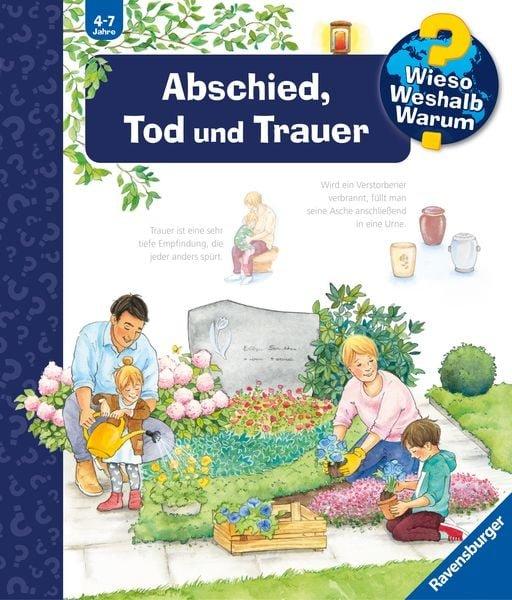 Wieso? Weshalb? Warum? Abschied, Tod und Trauer (Nr.42) Mennen, Patricia; Brockamp, Melanie (Illustrationen) Copertina rigida 