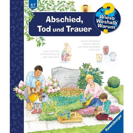 Wieso? Weshalb? Warum?, Band 42: Abschied, Tod und Trauer Mennen, Patricia; Brockamp, Melanie (Illustrationen) Couverture rigide 