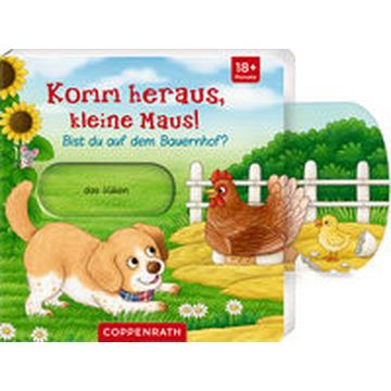 Komm heraus, kleine Maus!: Bist du auf dem Bauernhof?