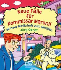 Neue Fälle für Kommissar Maroni! Obrist, Jürg Couverture rigide 