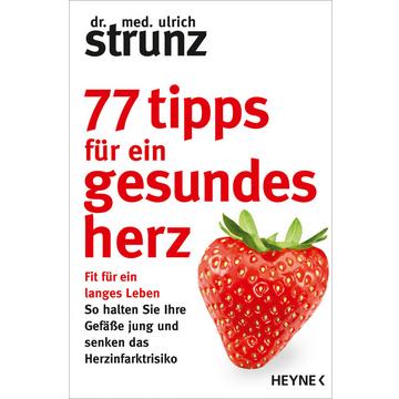 77 Tipps für ein gesundes Herz