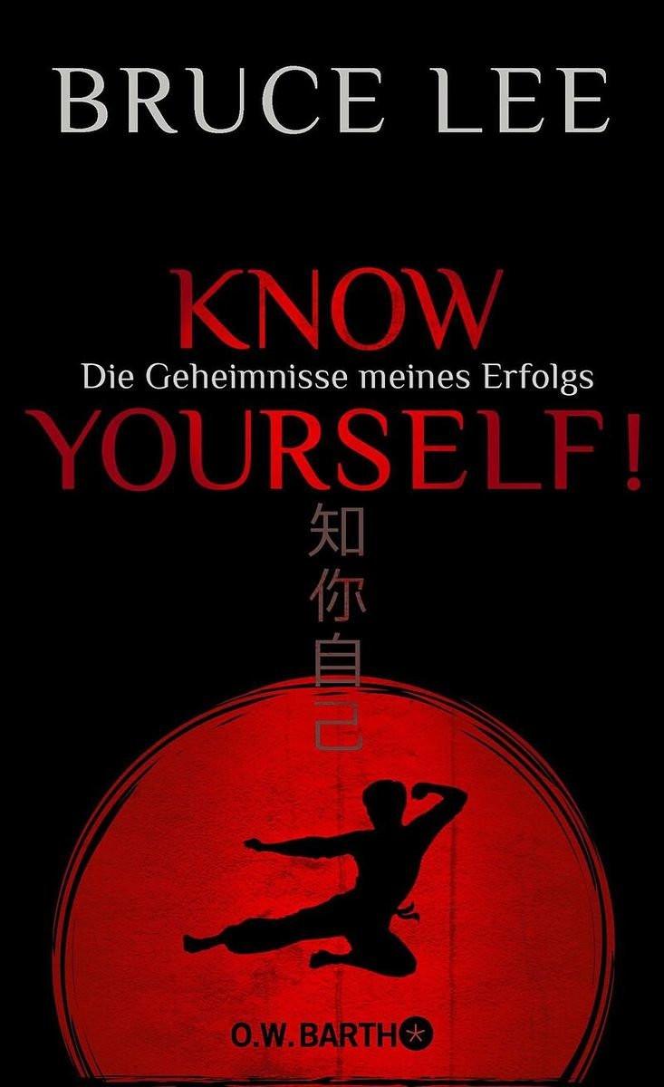 Know yourself! Lee, Bruce; Kleinschmidt, Bernhard (Übersetzung) Couverture rigide 