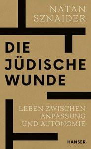 Die jüdische Wunde Sznaider, Natan Gebundene Ausgabe 