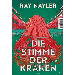 Die Stimme der Kraken Nayler, Ray; Mildner, Benjamin (Übersetzung) Couverture rigide 