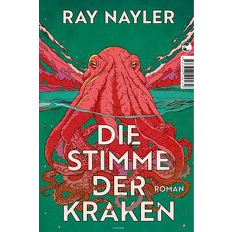 Die Stimme der Kraken Nayler, Ray; Mildner, Benjamin (Übersetzung) Couverture rigide 