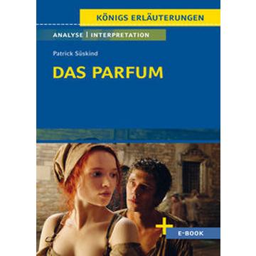 Das Parfum von Patrick Süskind - Textanalyse und Interpretation