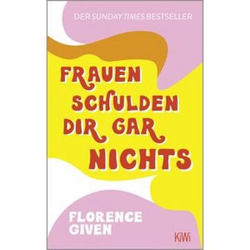 Frauen schulden dir gar nichts