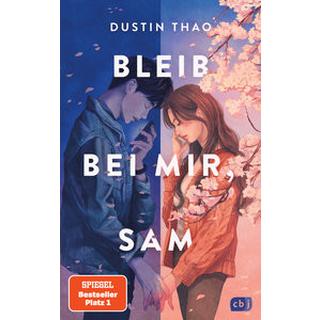 Bleib bei mir, Sam Thao, Dustin; Ott, Bernadette (Übersetzung) Gebundene Ausgabe 