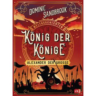 Weltgeschichte(n) - König der Könige: Alexander der Große Sandbrook, Dominic; Krüger, Knut (Übersetzung) Copertina rigida 