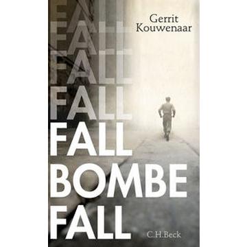 Fall, Bombe, fall