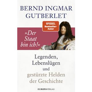 Der Staat bin ich! Gutberlet, Bernd Ingmar Gebundene Ausgabe 