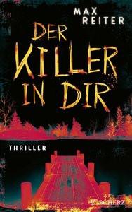 Der Killer in dir Reiter, Max Gebundene Ausgabe 