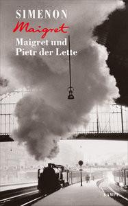 Maigret und Pietr der Lette Simenon, Georges; Röckel, Susanne (Übersetzung); Gohlis, Tobias (Nachwort) Couverture rigide 