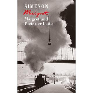 Maigret und Pietr der Lette Simenon, Georges; Röckel, Susanne (Übersetzung); Gohlis, Tobias (Nachwort) Couverture rigide 