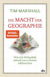 Die Macht der Geographie Marshall, Tim; Brandau, Birgit (Übersetzung) Taschenbuch 