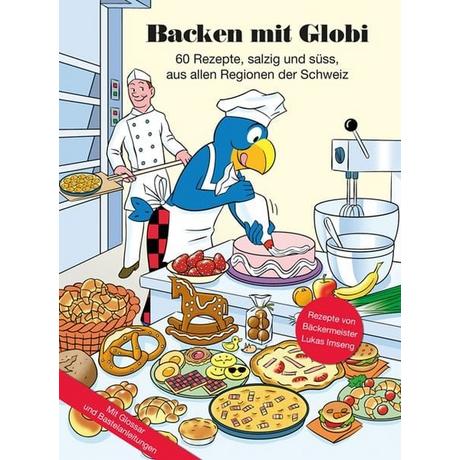 Backen mit Globi Imseng, Lukas; Pfenninger, Walter (Illustrationen) Gebundene Ausgabe 