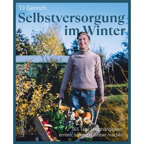 Selbstversorgung im Winter Genrich, Til Gebundene Ausgabe 