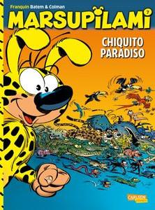 Marsupilami 7: Chiquito Paradiso Colman, Stéphan; Franquin, André; Batem (Illustrationen) Gebundene Ausgabe 