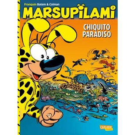 Marsupilami 7: Chiquito Paradiso Colman, Stéphan; Franquin, André; Batem (Illustrationen) Couverture rigide 