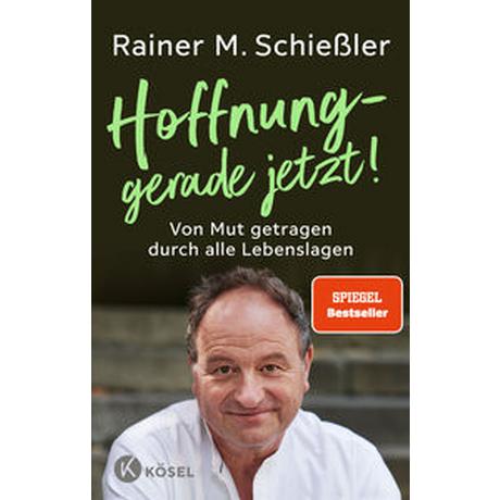 Hoffnung - gerade jetzt! Schießler, Rainer M. Couverture rigide 