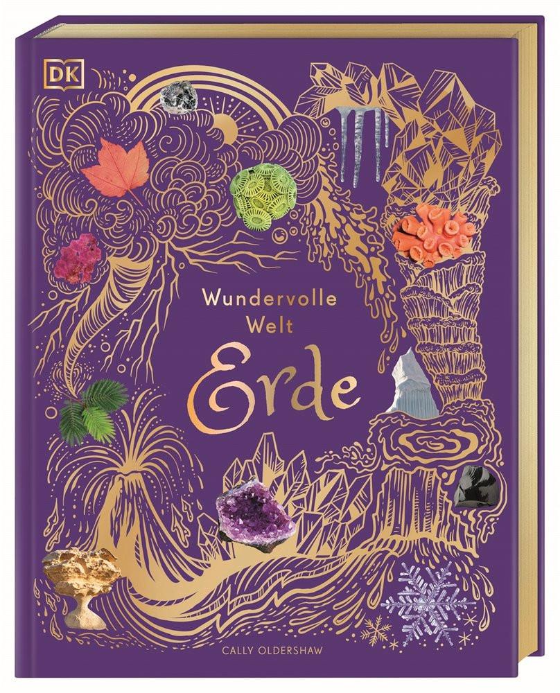 Wundervolle Welt. Erde Oldershaw, Cally; Rizza, Angela (Illustrationen); Long, Daniel (Illustrationen); Reit, Birgit (Übersetzung); DK Verlag - Kids (Hrsg.) Gebundene Ausgabe 