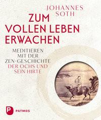 Zum vollen Leben erwachen Soth, Johannes; Brück, Michael (Vorwort) Gebundene Ausgabe 