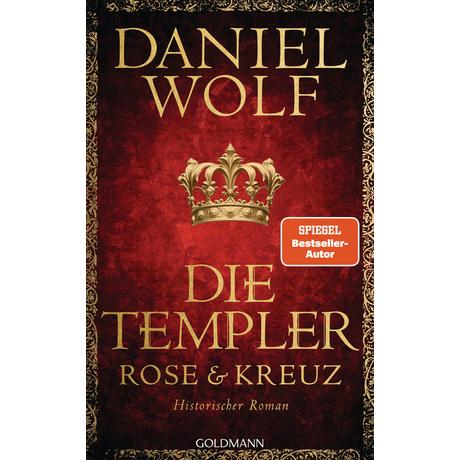 Die Templer. Rose und Kreuz Wolf, Daniel Copertina rigida 