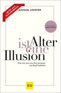 Alter ist eine Illusion Lehofer, Michael Libro in brossura 