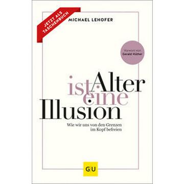 Alter ist eine Illusion