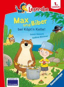 Max und Biber bei Käpt'n Kelle - Leserabe ab Klasse 1 - Erstlesebuch für Kinder ab 6 Jahren Naoura, Salah; Büchner, Sabine (Illustrationen) Gebundene Ausgabe 