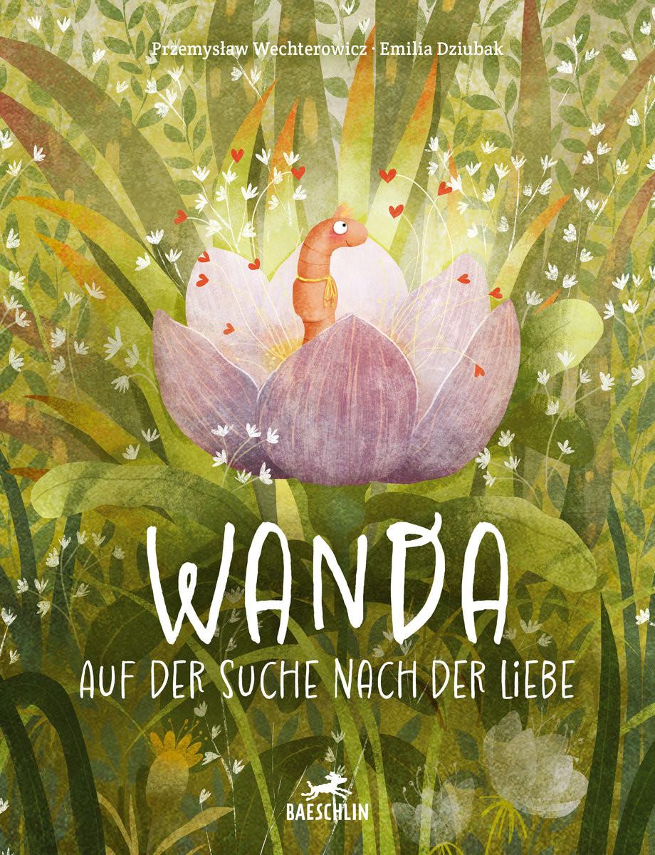 Wanda auf der Suche nach der Liebe Wechterowicz, PrzemysÅaw; Dziubak, Emilia (Illustrationen) Gebundene Ausgabe 