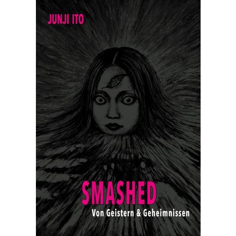 Smashed Ito, Junji; Ossa, Jens (Übersetzung) Couverture rigide 