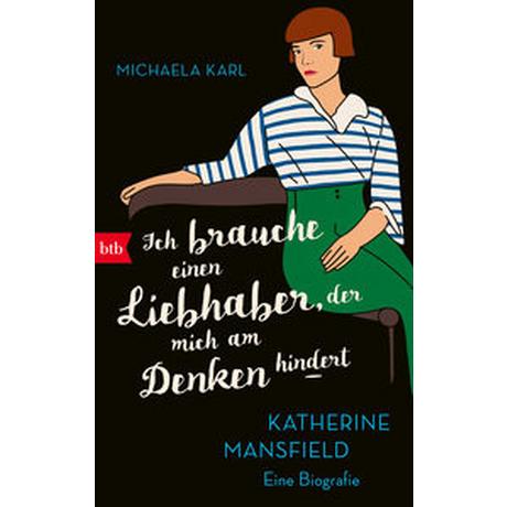 'Ich brauche einen Liebhaber, der mich am Denken hindert' Karl, Michaela Gebundene Ausgabe 