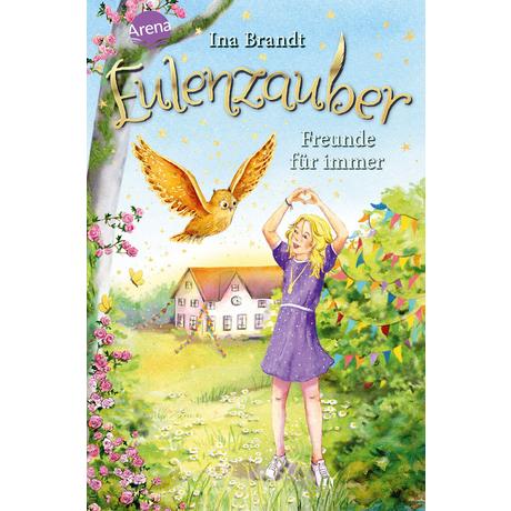 Eulenzauber (18). Freunde für immer Brandt, Ina; Rörig, Sonja (Illustrationen); Mohr, Irene (Illustrationen) Gebundene Ausgabe 