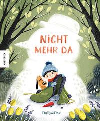 Nicht mehr da Dax, Eva; Dully, Sabine (Illustrationen) Couverture rigide 