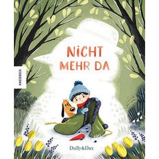 Nicht mehr da Dax, Eva; Dully, Sabine (Illustrationen) Couverture rigide 